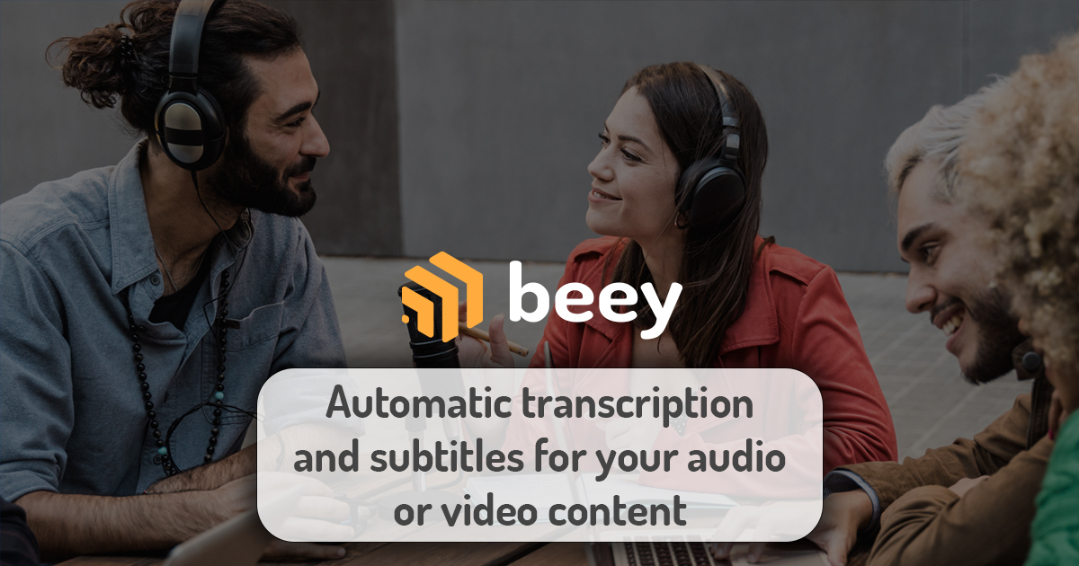 Beey.io - Automatic transcription and subtitles for your audio or video content​